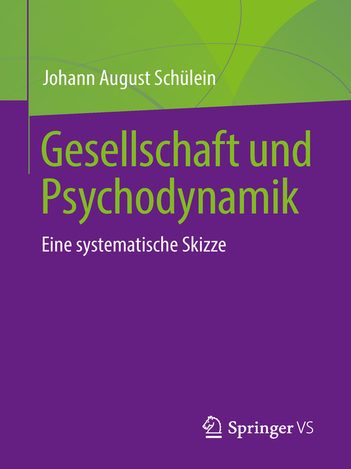 Title details for Gesellschaft und Psychodynamik by Johann August Schülein - Available